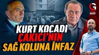 KURT KOCADI: ÇAKICI'NIN ADAMINA İNFAZ