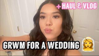 grwm for a wedding + haul & vlog