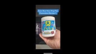 Ryse Blue Razz Ring Pop Preworkout Review️