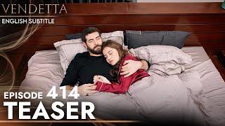 Vendetta Episode 414 Teaser English Subtitled | Kan Cicekleri