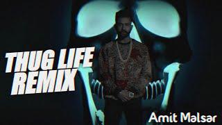 Thug Life - Amit Malsar | Jatt Life Song DJ Remix | Varinder Brar | New Punjabi Remix Song 2022