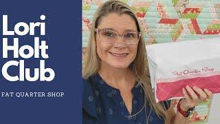 Lori Holt 2024 Fat Quarter Shop Club unboxing