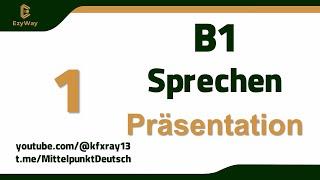 B1 - Präsentation - 1 ÖSD / Goethe / Telc