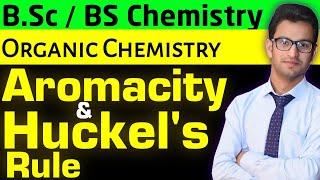 Aromaticity and Huckel's Rule || Organic Chemistry || BS and B.Sc