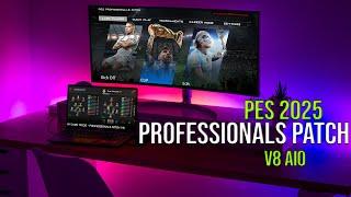 PES 2017 PC|PROFESSIONALS PATCH V8 AIO|EL MEJOR PARCHE 2025! INSTALL + REVIEW