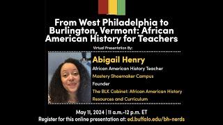 From West Philadelphia to Burlington, Vermont: African American History for Teachers