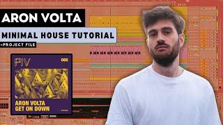 Making Aron Volta (PIV Records) Minimal House Track (+ Ableton Live Project)