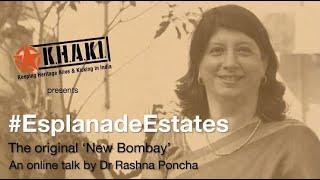 Online Talk 6 - #EsplanadeEstates: The Original 'New Bombay' by Dr Rashna Poncha | Khaki Lab