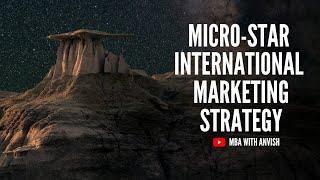 Micro-Star International Marketing Strategy | MBA with Anvish