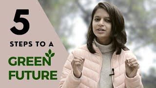 5 Steps to Sustainability | Green Future | Give back to Nature | Eco- Friendly