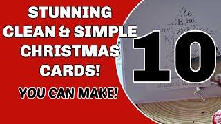 10 STUNNING CAS CHRISTMAS CARDS!!