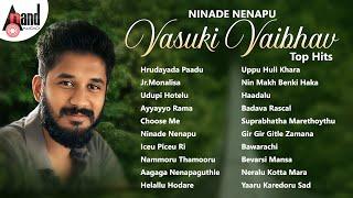 Ninade Nenapu Vasuki Vaibhav Top Hits | Kannada Movies Selected Songs | @AnandAudioKannada2