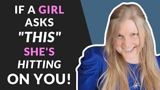 How to Know She's Hitting On You  11 Questions Girls Ask When They Like You!