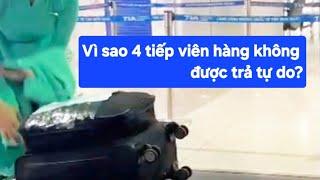 Thông tin về 4 nữ tiếp viên hàng không xách tay 'kem đánh răng'