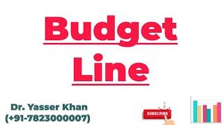 Budget Line | Price Line | Indifference Curve | Ordinal Utility | Consumer Theory | Budget Line Mean