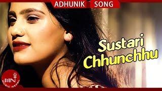 Sustari Chhunchhu - Udaya Sotang Ft. Subash & Susma | New Nepali Adhunik Song 2075/2018