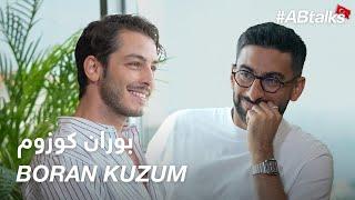 #ABtalks with Boran Kuzum - مع بوران كوزوم | Chapter 195