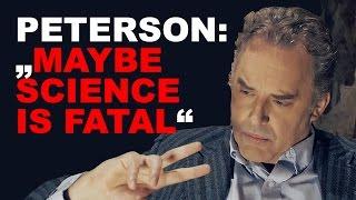 Jordan Peterson: IS SCIENCE TRUE?