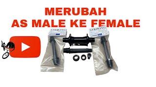 Merubah AS / axle MALE KE FEMALE khusus hub FREE united - STRIKING BIKE SHOP