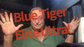 Blue Tiger Elite Ultra unboxing, first use, and compare to Elite Plus