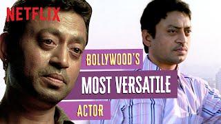 Irrfan Khan: Bollywood's MOST Versatile Actor | Netflix India