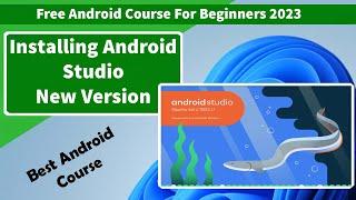 how to install android studio new version on windows 10 /11 | free android course for beginners 2024