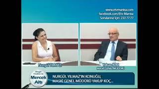 MASKİ Genel Müdür Yakup Koç /  Nurgül Yılmaz ile Mercek Altı