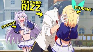Lazy New Teacher Pretends To Be Weak & Pathetic But Is Secretly A Genius Mage With Way Too Much Rizz