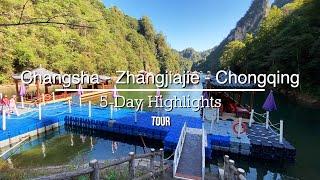 5-Day Highlights Tour | Changsha - Zhangjiajie - Chongqing | Traveller Passport