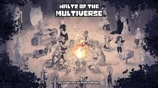 Waltz of The Multiverse - An Underverse Piano Medley [300.000 Subs Special]