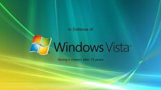 In Defense of Windows Vista After 15 Years - A Retrospective