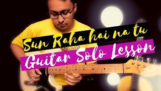 Sun raha hai na tu guitar solo lesson part 1