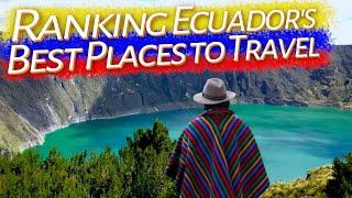 Best Places to Travel in Ecuador  Tier List and Travel Guide to Ecuador's Hottest Destinations!