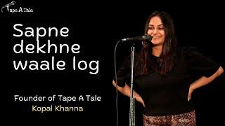 The story of Tape A Tale - Kopal Khanna | Hindi | Tape A Tale