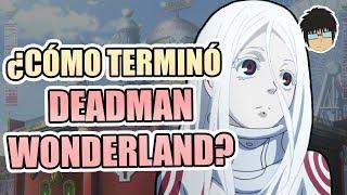 ¿Cómo terminó DEADMAN WONDERLAND?