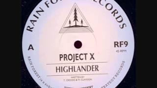 Project X - Highlander (Original Mix)