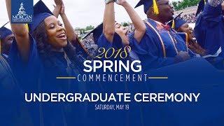 2018 Spring Commencement | Undergraduate Ceremony