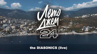 the DIASONICS (live) | Yalta Summer Jam 2024