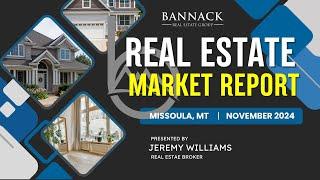 Missoula Real Estate Market Update: November 2024 – Trends, Tips & Opportunities!