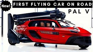 WORLD'S FIRST FLYING CAR PAL V LIBERTY (APPROVED ON EUROPEAN ROAD)