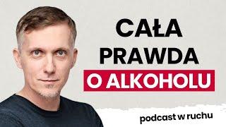 Jak bardzo szkodzi nam alkohol? | Andrzej Silczuk