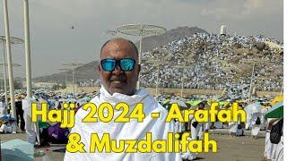 Hajj 2024 - inside Arafah camp & Muzdalifah