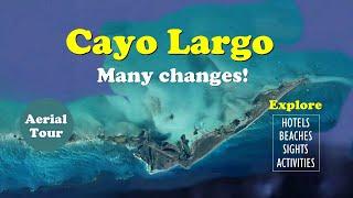 Explore Cayo Largo 2022-2023, NEW management, NEW hotel names