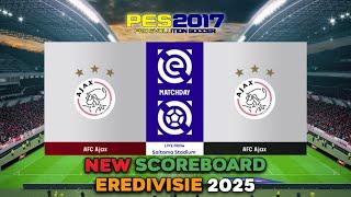 PES 2017 NEW SCOREBOARD EREDIVISIE SEASON 2025