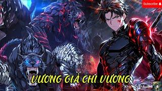 TruyệnAudio : là một vương giả ẩn mình về nhà lại bị cha mẹ cho làm tên gác cổng