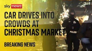 BREAKING: Car drives into a group of people at a Christmas market in Germany