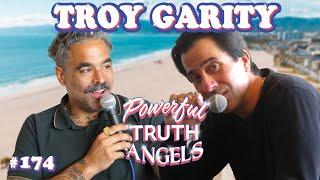 DELINQUENCY EXORCISM ft. Troy Garity | Powerful Truth Angels | EP 174