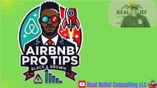Ep 57|  Airbnb Pro Tips | Real Relief Consulting LLC |2-27-25