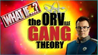 What If THE ORVILLE was THE BIG BANG THEORY...