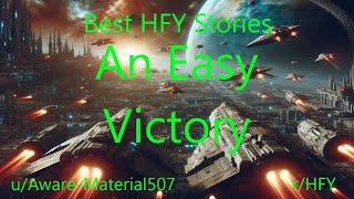 Best HFY Stories: An Easy Victory